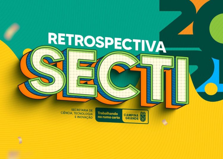 Retrospectiva SECTI 2025: Um ano de inovação, inclusão digital e transformação social em Campina Grande Retrospectiva SECTI 2025: Um ano de inovação, inclusão digital e transformação social em Campina Grande
