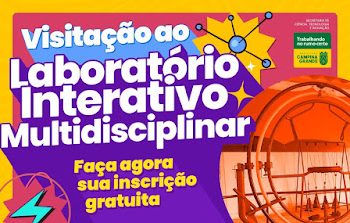Viva a ciência na prática: SECTI abre inscrições para laboratório interativo
